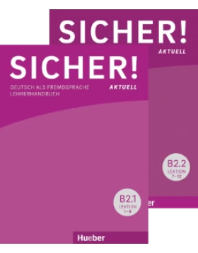 Sicher! aktuell B2 – Paket Lehrerhandbuch B2/1 und B2/2 (Πακέτο με τα Βιβλία του καθηγητή Β2/1 και Β2/2) 