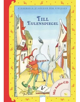 Till Eulenspiegel mit Audio-CD - Kinderbuchklassiker zum Vorlesen