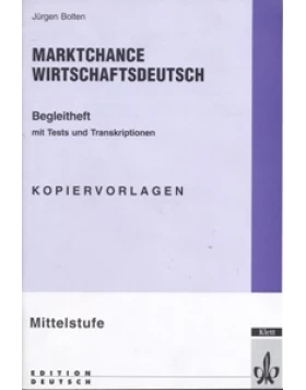 Marktchance Wirtschaftsdeutsch Begleitheft