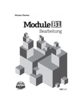 Module B1 - Bearbeitung- Βιβλίο καθηγητή