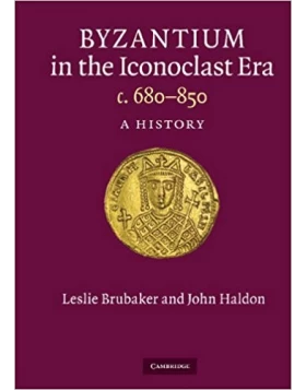Byzantium in the Iconoclast Era c.680-850