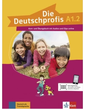 Die Deutschprofis A1.2, Kurs- und Übungsbuch mit Audios und Clips online