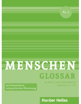 Menschen A1.2 - Glossar zu Kurs- und Arbeitsbuch, Lektion 13 – 24 (Γλωσσάριο)