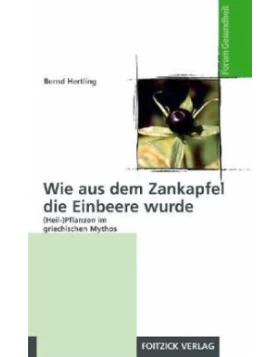 Wie aus dem Zankapfel die Einbeere wurde