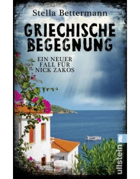 Griechische Begegnung / Kommissar Nick Zakos Bd.2