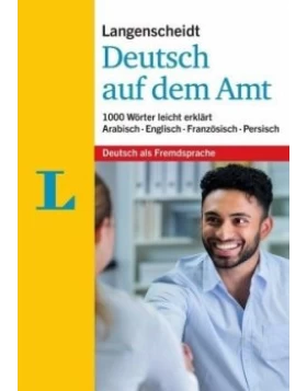 Langenscheidt Deutsch auf dem Amt - Mit Erklärungen in einfacher Sprache