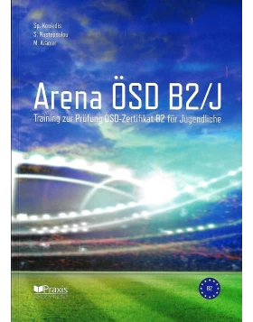 Arena ÖSD B2/J - Training zur Prüfung ÖSD-Zertifikat B2 für Jugendliche 