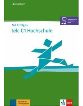 Mit Erfolg zu telc C1 Hochschule, Übungsbuch