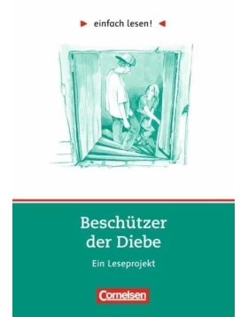 Beschützer der Diebe. Einfach lesen! Aufgaben und Übungen