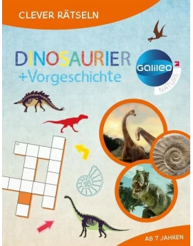 Galileo Clever Rätseln: Dinosaurier und Urzeit