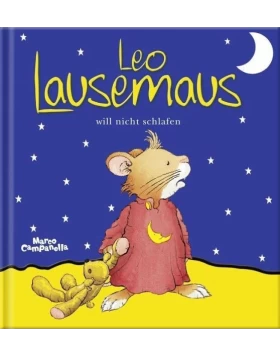 Leo Lausemaus will nicht schlafen