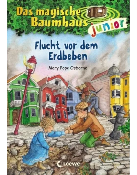 Flucht vor dem Erdbeben / Das magische Baumhaus junior Bd.22