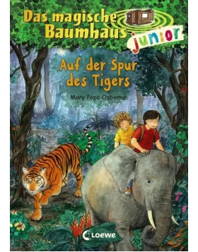 Auf der Spur des Tigers / Das magische Baumhaus junior Bd.17