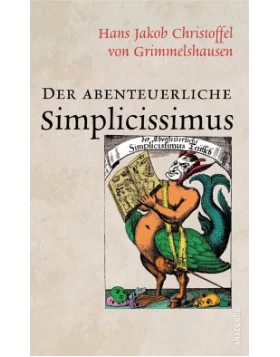 Der abenteuerliche Simplicissimus (Vollständige Ausgabe)