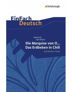 Die Marquise von O. und weitere Texte. EinFach Deutsch Textausgaben