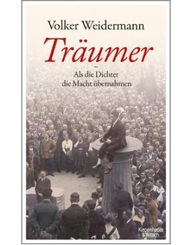 Träumer - Als die Dichter die Macht übernahmen