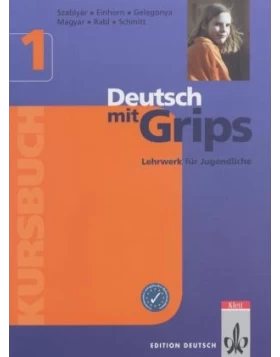 Deutsch mit Grips 1 - Lehrwerk für Jugendliche