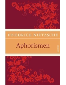 Aphorismen- Friedrich Nietzsche