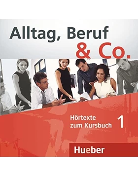 CD Alltag, Beruf & Co - Hörtexte 1