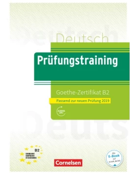 Prüfungstraining DaF B2 Goethe-Zertifikat B2 - Neubearbeitung