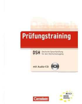 Prüfungstraining DaF B2/C1 Deutsche Sprachprüfung für den Hochschulzugang (DSH)