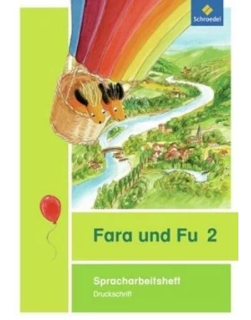 Fara und Fu 2: Spracharbeitsheft. Druckschrift