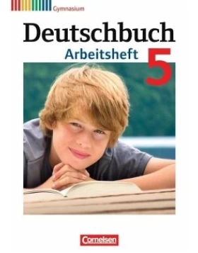 Deutschbuch 5. Schuljahr. Arbeitsheft mit Lösungen. Gymnasium Allgemeine Ausgabe