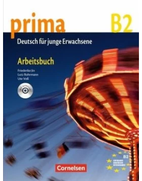 Prima B2: Band 6. Arbeitsbuch mit CD