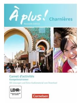 À plus! Charnières - Carnet d'activités mit Audios online. Mit Förderheft als Download