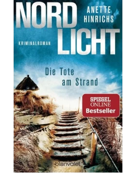 Nordlicht - Die Tote am Strand / Boisen & Nyborg Bd.1 - Kriminalroman