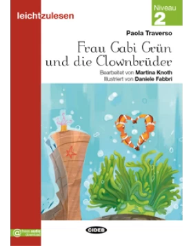 Frau Gabi Grün und die Clownbrüder A2