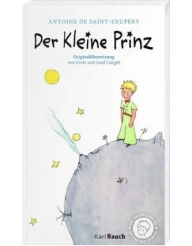 Der Kleine Prinz - Originalübersetzung von Grete und Josef Leitgeb