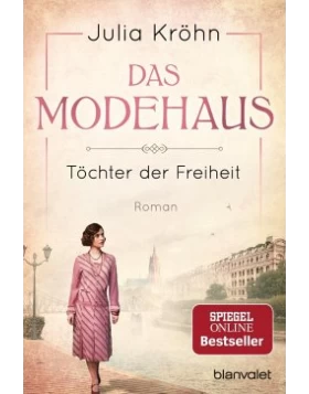 Das Modehaus - Töchter der Freiheit