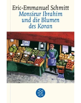 Monsieur Ibrahim und die Blumen des Koran