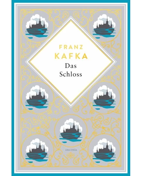 Kafka - Das Schloss  Schmuckausgabe mit Goldprägung