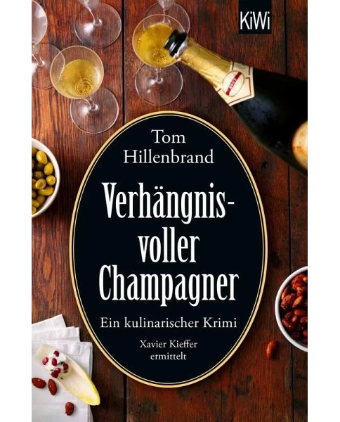 Verhängnisvoller Champagner / Xavier Kieffer Bd.8