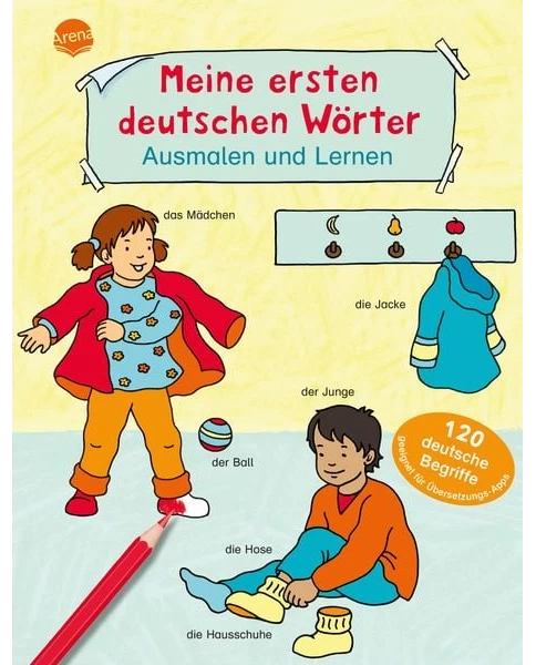 Meine ersten deutschen Wörter. Ausmalen und Lernen