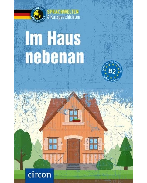 Im Haus nebenan - 4 Kurzgeschichten DaF B2