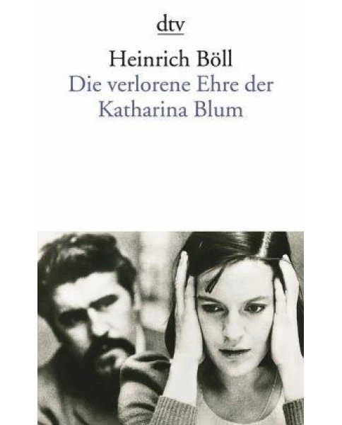 Die verlorene Ehre der Katharina Blum oder Wie Gewalt entstehen und wohin sie führen kann
