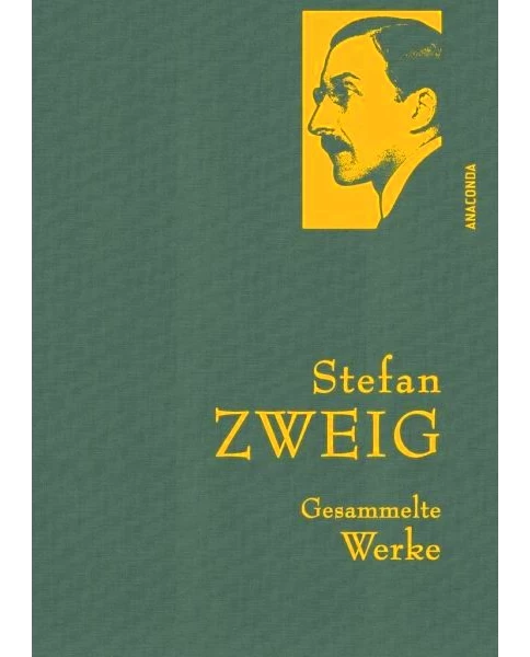 Stefan Zweig - Gesammelte Werke