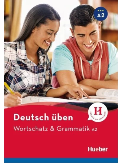 Deutsch üben - Wortschatz & Grammatik A2