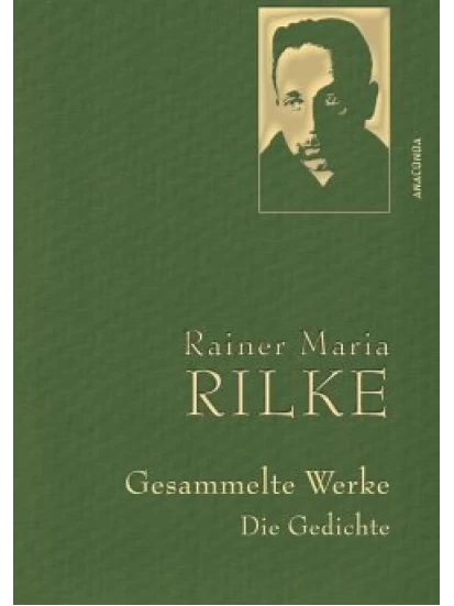 Gesammelte Werke. Die Gedichte.