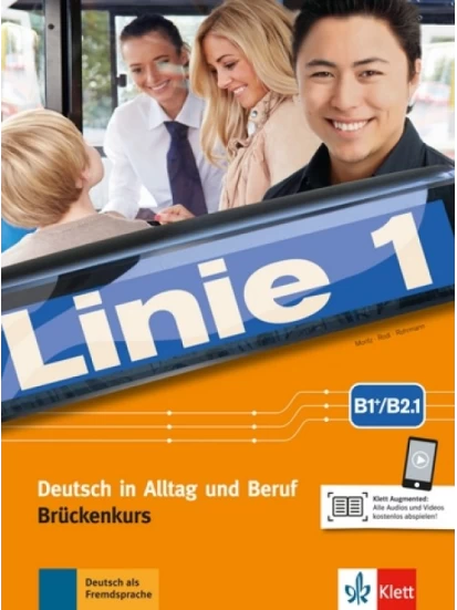 Linie 1 B1+/B2.1, Kurs- und Übungsbuch Teil 1 mit Audios und Videos