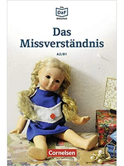 Das Missverständnis · Geschichten aus dem Alltag der Familie Schall A2/B1