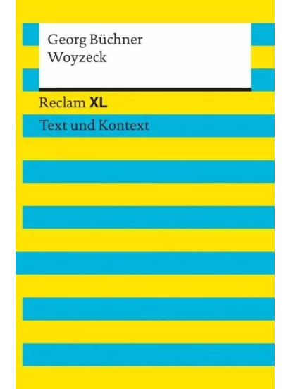 Woyzeck  -Reclam XL - Text und Kontext