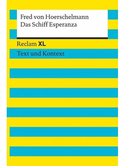 Das Schiff Esperanza. Textausgabe mit Kommentar und Materialien