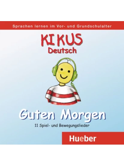 KIKUS Deutsch Audio-CD- Guten Morgen