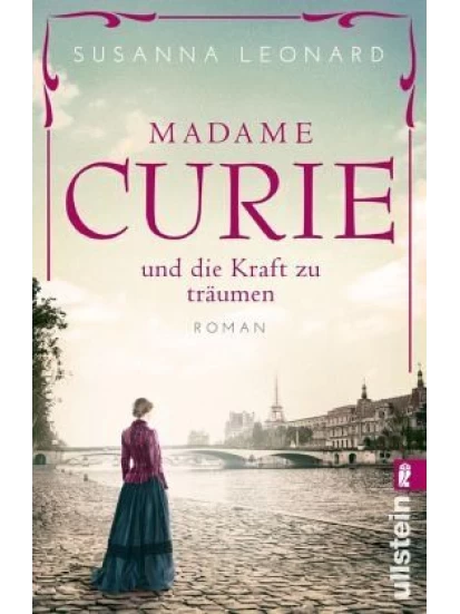 Madame Curie und die Kraft zu träumen 