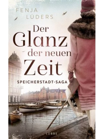 Der Glanz der neuen Zeit / Speicherstadt-Saga