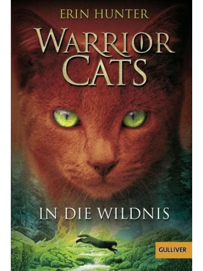 In die Wildnis / Warrior Cats Staffel 1 Bd.1